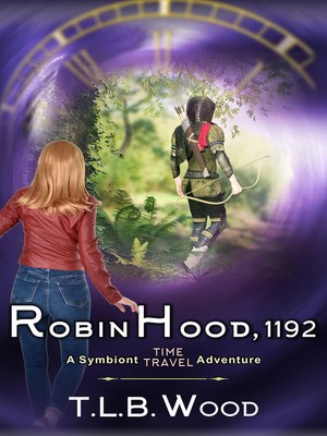 cover image of Robin Hood, 1192 (The Symbiont Time Travel Adventures Series, Book 7)